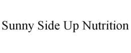 SUNNY SIDE UP NUTRITION trademark