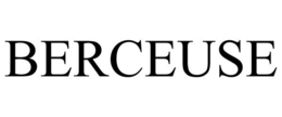 BERCEUSE trademark