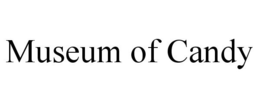 MUSEUM OF CANDY trademark