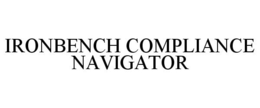 IRONBENCH COMPLIANCE NAVIGATOR trademark