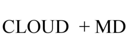 CLOUD + MD trademark