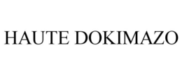 HAUTE DOKIMAZO trademark