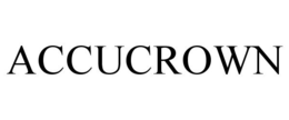 ACCUCROWN trademark