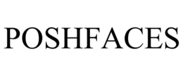 POSHFACES trademark