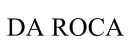 DA ROCA trademark