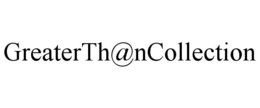 GREATERTH@NCOLLECTION trademark