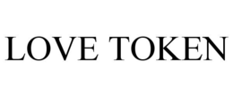 LOVE TOKEN trademark