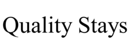 QUALITY STAYS trademark
