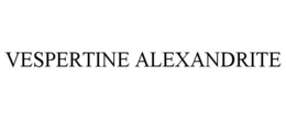 VESPERTINE ALEXANDRITE trademark