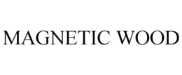 MAGNETIC WOOD trademark