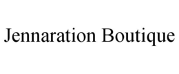 JENNARATION BOUTIQUE trademark