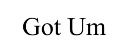 GOT UM trademark