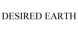 DESIRED EARTH trademark