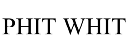 PHIT WHIT trademark