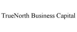 TRUENORTH BUSINESS CAPITAL trademark