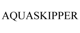 AQUASKIPPER trademark