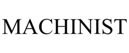 MACHINIST trademark