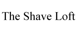 THE SHAVE LOFT trademark
