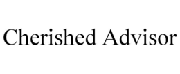 CHERISHED ADVISOR trademark