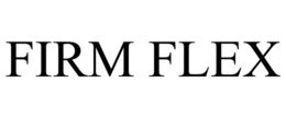 FIRM FLEX trademark