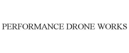 PERFORMANCE DRONE WORKS trademark