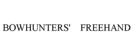 BOWHUNTERS' FREEHAND trademark