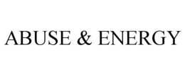 ABUSE & ENERGY trademark