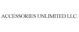 ACCESSORIES UNLIMITED LLC. trademark