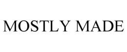 MOSTLY MADE trademark