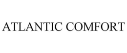 ATLANTIC COMFORT trademark