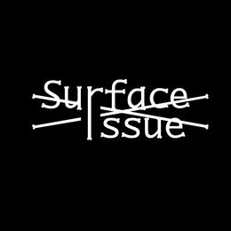 SURFACE ISSUE trademark