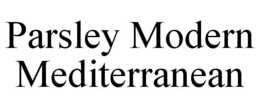 PARSLEY MODERN MEDITERRANEAN trademark