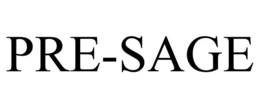 PRE-SAGE trademark