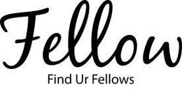 FELLOW FIND UR FELLOWS trademark