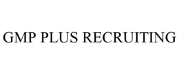 GMP PLUS RECRUITING trademark