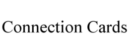 CONNECTION CARDS trademark