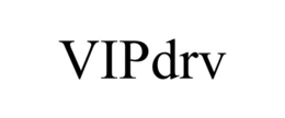 VIPDRV trademark