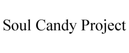 SOUL CANDY PROJECT trademark