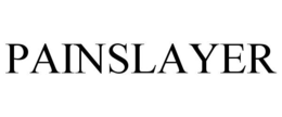 PAINSLAYER trademark
