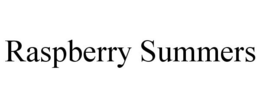 RASPBERRY SUMMERS trademark