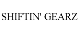 SHIFTIN' GEARZ trademark