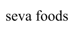 SEVA FOODS trademark