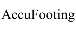 ACCUFOOTING trademark