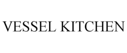 VESSEL KITCHEN trademark
