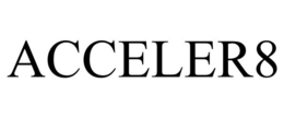 ACCELER8 trademark