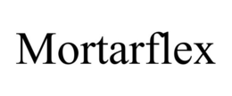 MORTARFLEX trademark