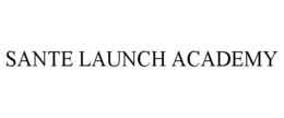 SANTE LAUNCH ACADEMY trademark