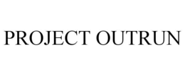 PROJECT OUTRUN trademark