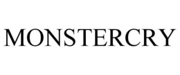 MONSTERCRY trademark