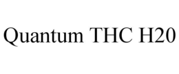 QUANTUM THC H20 trademark